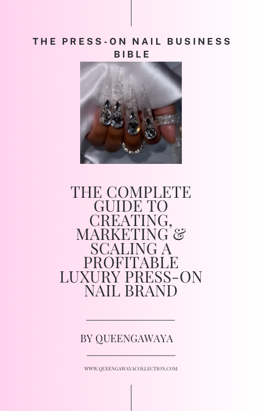 The Press On Nail Business Bible